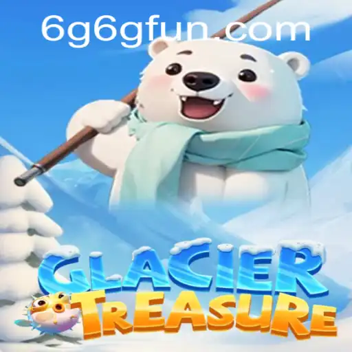 Exploring GlacierTreasure: An Epic Adventure with 6G6G